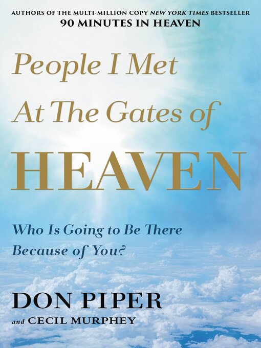 Title details for People I Met at the Gates of Heaven by Don Piper - Available